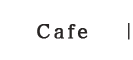 cafe